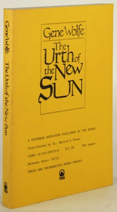 Item #31381 THE URTH OF THE NEW SUN. Gene Wolfe