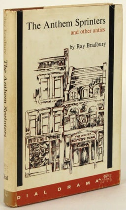 Item #31412 THE ANTHEM SPRINTERS AND OTHER ANTICS. Ray Bradbury