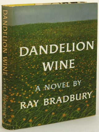 Item #31413 DANDELION WINE. Ray Bradbury