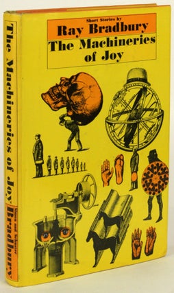 Item #31419 THE MACHINERIES OF JOY: SHORT STORIES. Ray Bradbury