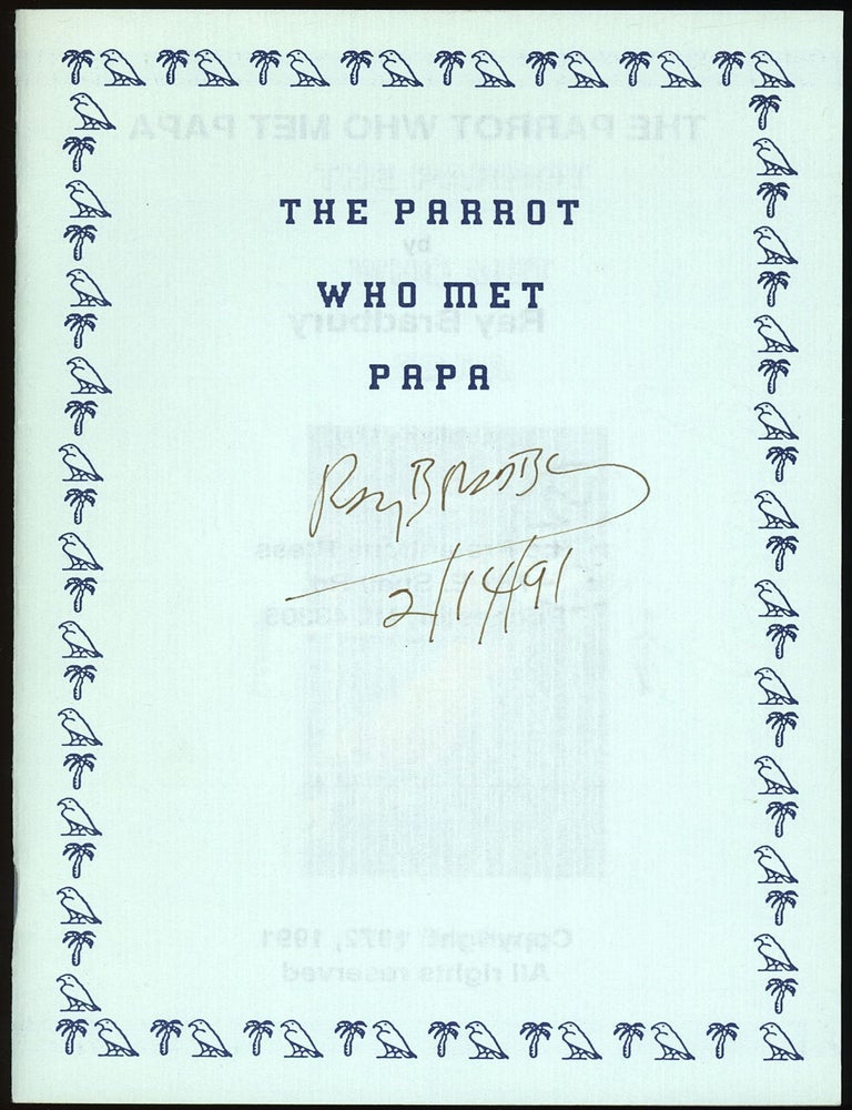 THE PARROT WHO MET PAPA [and] THE PARROT WHO MET PAPA (CONCLUDED). (bound dos-a-dos. Ray Bradbury, David Aronovitz.