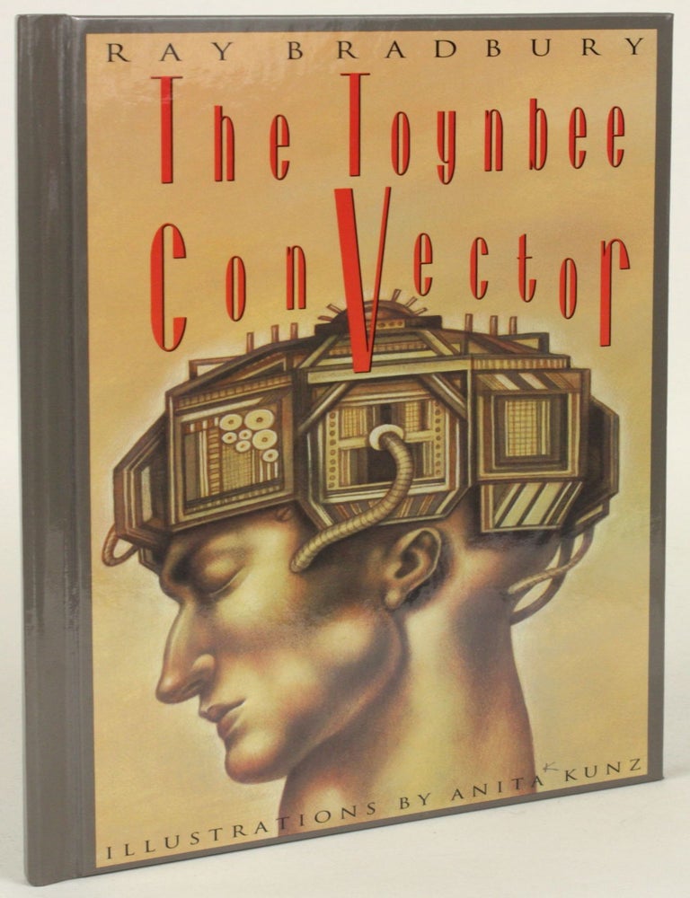 THE TOYNBEE CONVECTOR. Ray Bradbury.