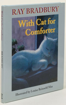 Item #31496 WITH CAT FOR COMFORTER. Ray Bradbury