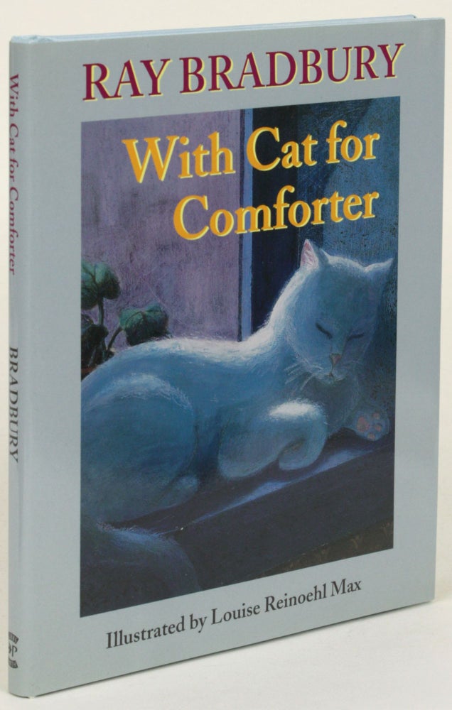 WITH CAT FOR COMFORTER. Ray Bradbury.