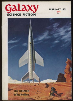 Item #31535 THE FIREMAN (Novella) in GALAXY SCIENCE FICTION, February, 1951. Ray Bradbury, 1951....