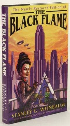 Item #31581 THE BLACK FLAME ... With a New Introduction by Sam Moskowitz. Stanley G. Weinbaum