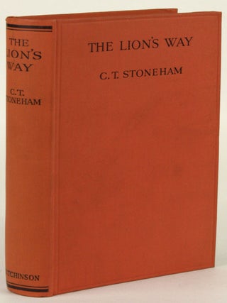 Item #31588 THE LION'S WAY: A STORY OF MEN AND LIONS. Stoneham