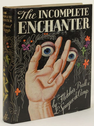 Item #31733 THE INCOMPLETE ENCHANTER. Fletcher Pratt, L. Sprague De Camp