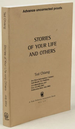 Item #31745 STORIES OF YOUR LIFE AND OTHERS. Ted Chiang