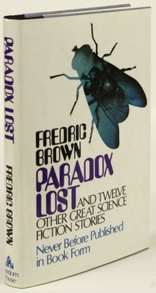 Item #31766 PARADOX LOST: AND TWELVE OTHER GREAT SCIENCE FICTION STORIES. Fredric Brown
