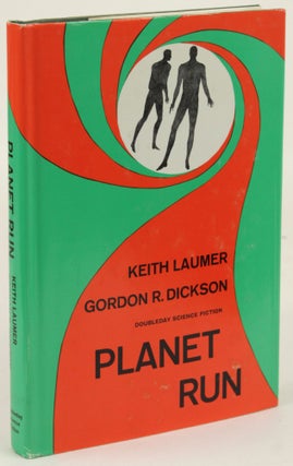 Item #31768 PLANET RUN. Keith Laumer, Gordon R. Dickson