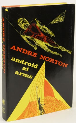 Item #31775 ANDROID AT ARMS. Andre Norton, Mary Alice Norton