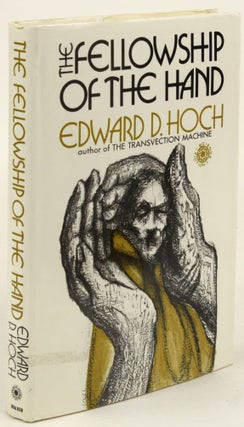 Item #31783 THE FELLOWSHIP OF THE HAND. Edward D. Hoch