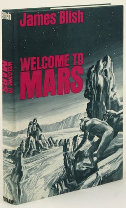 Item #31789 WELCOME TO MARS. James Blish