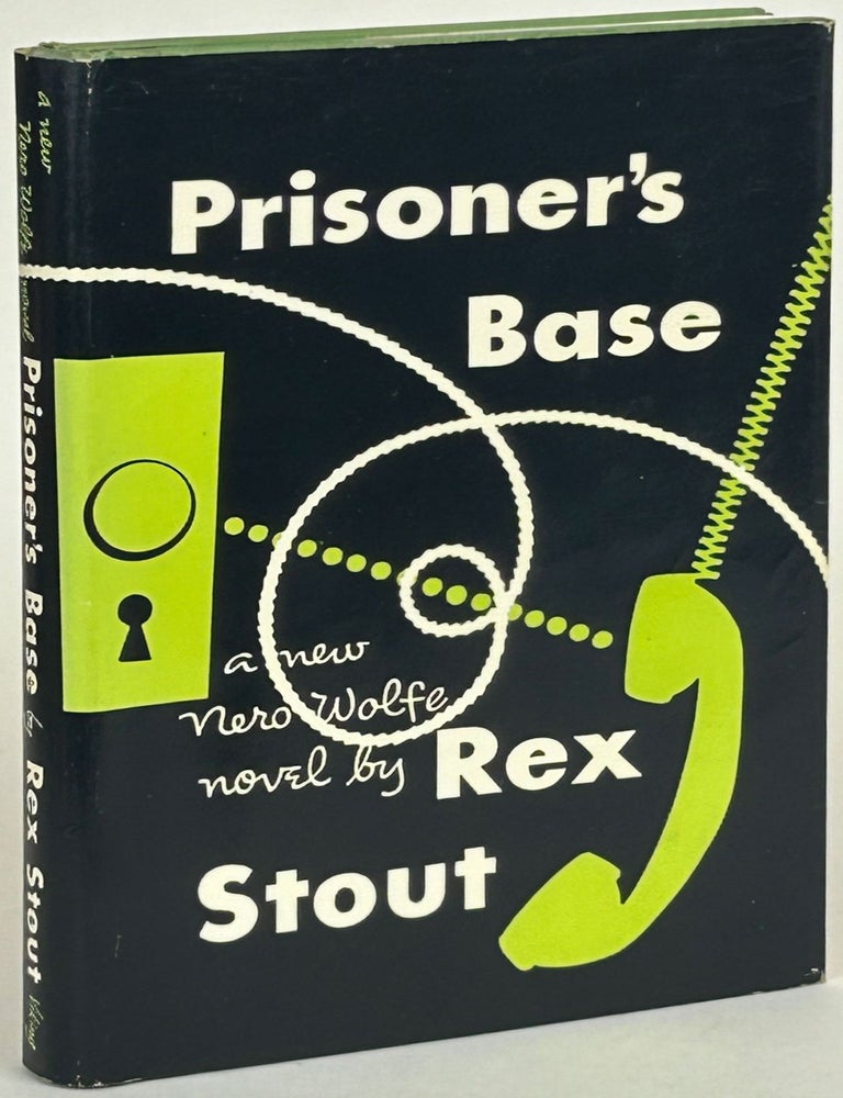 PRISONER'S BASE. Rex Stout.