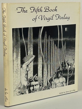 Item #31853 THE FIFTH BOOK OF VIRGIL FINLAY: THE "WEIRD TALES" YEARS. Virgil Finlay