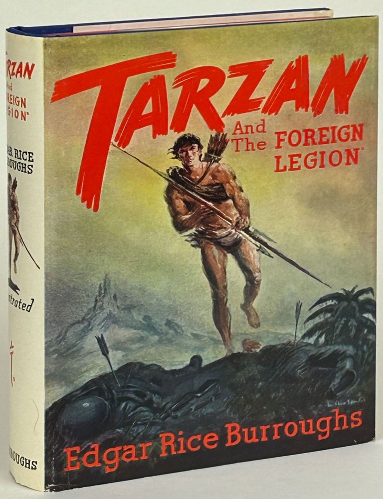 TARZAN AND "THE FOREIGN LEGION.&quot. Edgar Rice Burroughs.