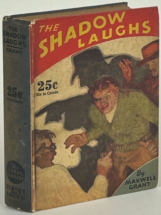 Item #31914 THE SHADOW LAUGHS: A DETECTIVE STORY. Maxwell Grant, Walter B. Gibson