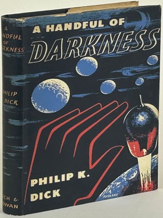 Item #31927 A HANDFUL OF DARKNESS. Philip Dick