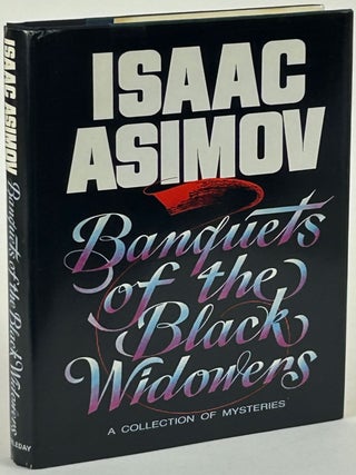 Item #31931 BANQUETS OF THE BLACK WIDOWERS. Isaac Asimov