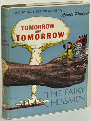 Item #31961 TOMORROW AND TOMORROW AND THE FAIRY CHESSMEN. Henry Kuttner, Catherine Lucile Moore