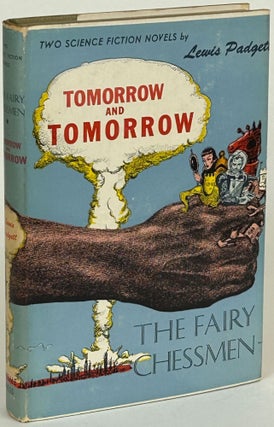 Item #31961 TOMORROW AND TOMORROW AND THE FAIRY CHESSMEN. Henry Kuttner, Catherine Lucile Moore