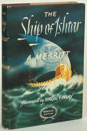 Item #31966 THE SHIP OF ISHTAR. Merritt