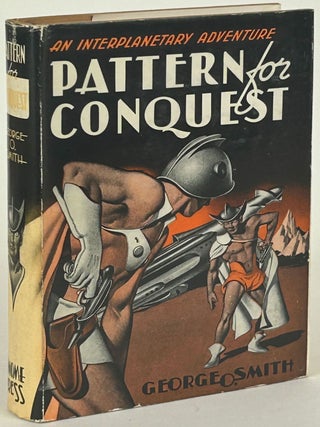 Item #31983 PATTERN FOR CONQUEST. George O. Smith