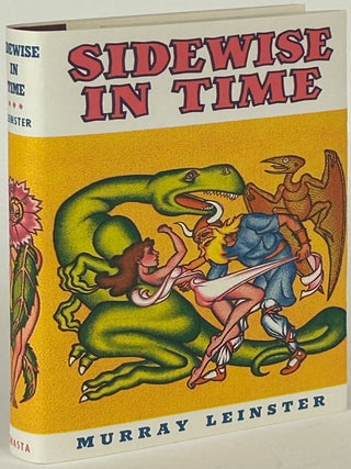 Item #31992 SIDEWISE IN TIME AND OTHER SCIENTIFIC ADVENTURES. Murray Leinster, William Fitzgerald...