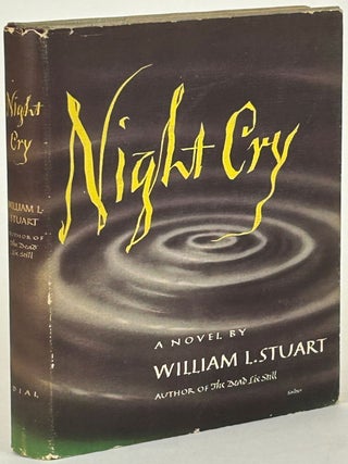 Item #32027 NIGHT CRY. William L. Stuart