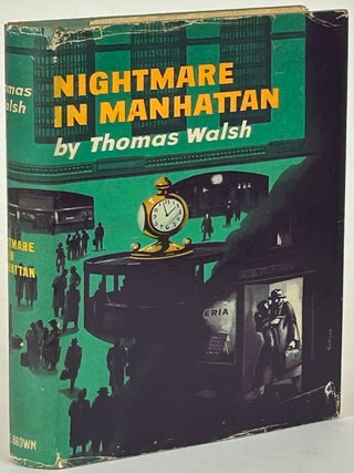 Item #32032 NIGHTMARE IN MANHATTAN. Thomas Walsh