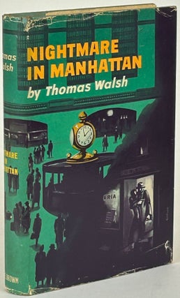 Item #32032 NIGHTMARE IN MANHATTAN. Thomas Walsh
