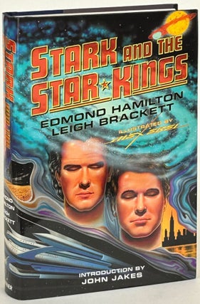 Item #32121 STARK AND THE STAR KINGS. Edmond Hamilton, Leigh Brackett