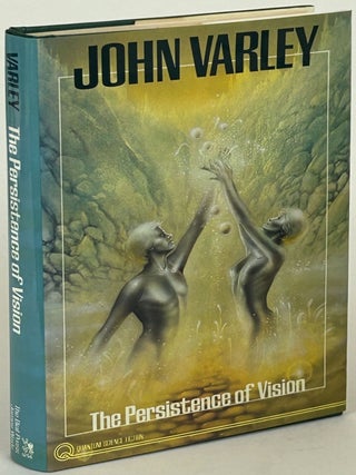 Item #32152 THE PERSISTENCE OF VISION. John Varley