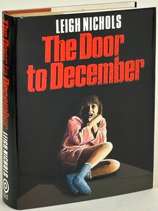 Item #32158 THE DOOR TO DECEMBER. Dean R. Koontz, "Leigh Nichols."