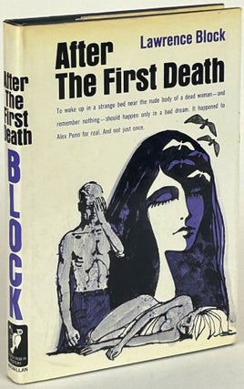 Item #32167 AFTER THE FIRST DEATH. Lawrence Block
