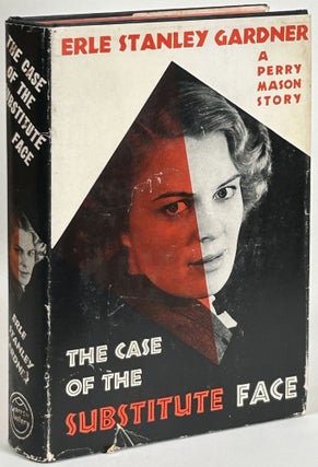 Item #32371 THE CASE OF THE SUBSTITUTE FACE. Erle Stanley Gardner