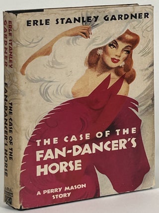 Item #32376 THE CASE OF THE FAN-DANCER'S HORSE. Erle Stanley Gardner