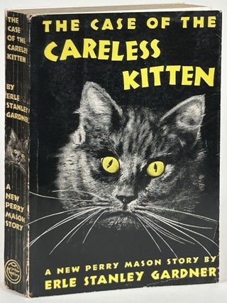 Item #32377 THE CASE OF THE CARELESS KITTEN. Erle Stanley Gardner