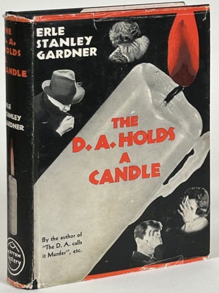 Item #32379 THE D. A. HOLDS A CANDLE. Erle Stanley Gardner