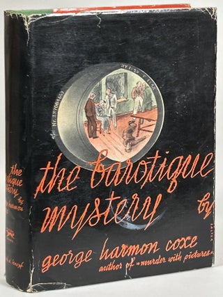 Item #32399 THE BAROTIQUE MYSTERY. George Harmon Coxe