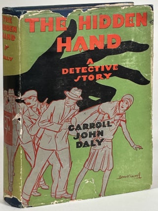 Item #32400 THE HIDDEN HAND. Carroll John Daly