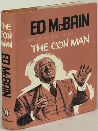 Item #32414 THE CON MAN: A NOVEL OF THE 87TH PRECINCT. Ed McBain, Evan Hunter