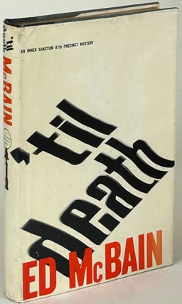 Item #32419 'TIL DEATH. Evan Hunter, "Ed McBain."