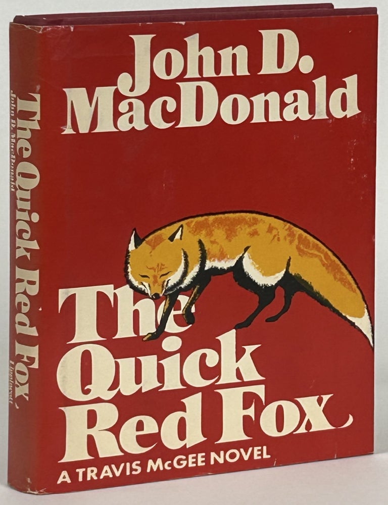 THE QUICK RED FOX. John D. MacDonald.