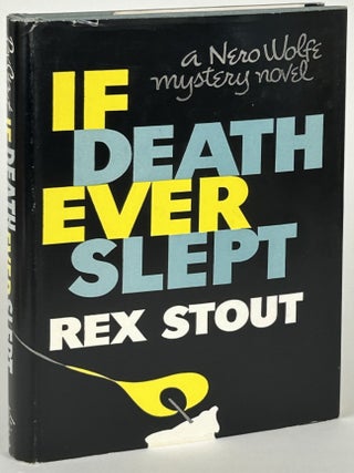 Item #32449 IF DEATH EVER SLEPT. Rex Stout