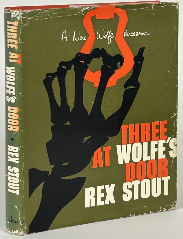THREE AT WOLFE'S DOOR: A NERO WOLFE THREESOME. Rex Stout.