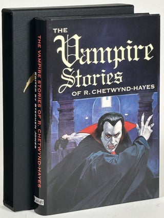 Item #32461 THE VAMPIRE STORIES OF R. CHETWYND-HAYES. Chetwynd-Hayes