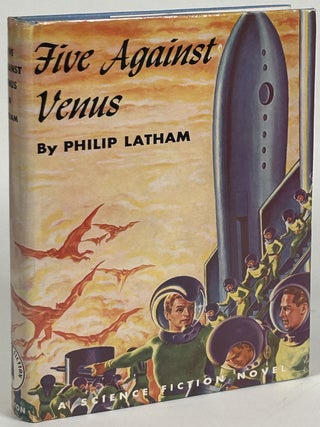Item #32502 FIVE AGAINST VENUS. Philip Latham, Robert Shirley Richardson