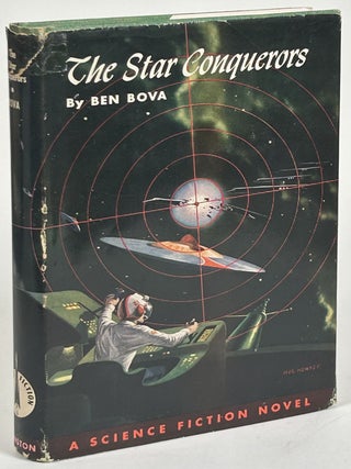 Item #32505 THE STAR CONQUERORS. Ben Bova